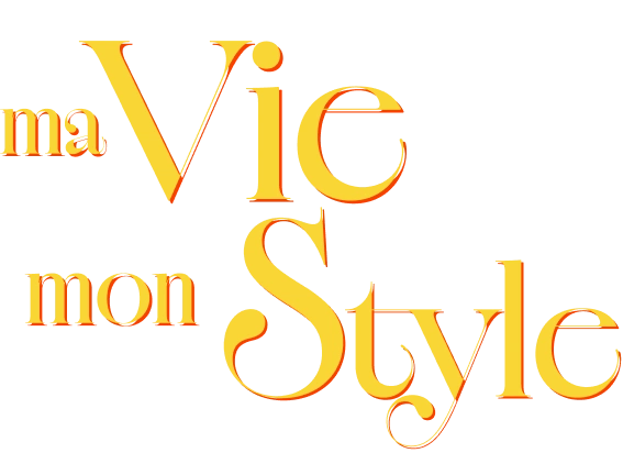 Ma vie mon style